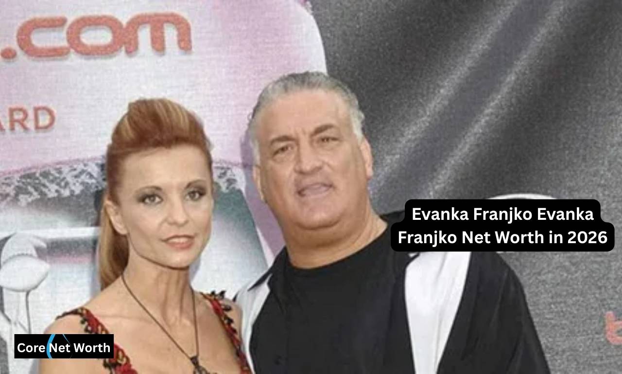 Evanka Franjko Net Worth in 2026
