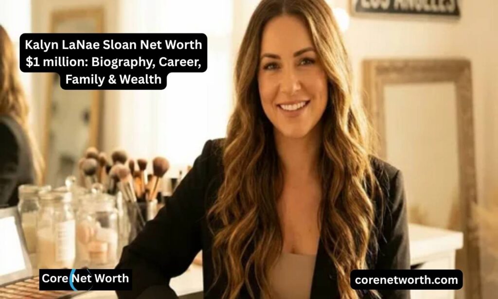 Kalyn LaNae Sloan Net Worth