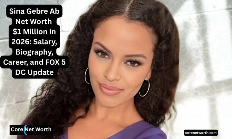 Sina Gebre Ab Net Worth