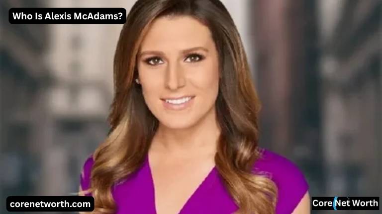 Who Is Alexis McAdams?