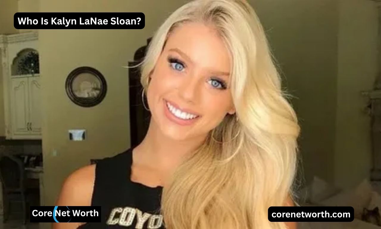 Kalyn LaNae Sloan net worth and lifestyle