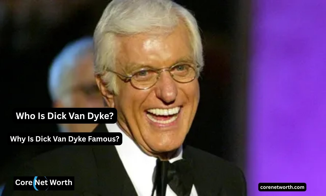Who Is Dick Van Dyke?